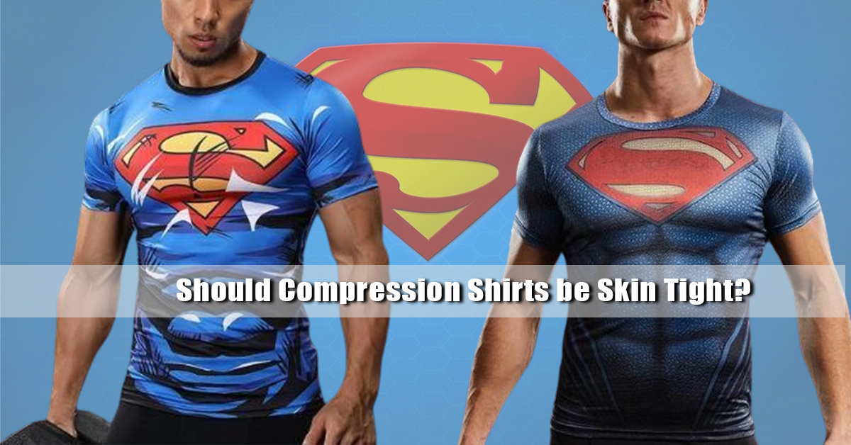 Should compression shirts be skin tight?